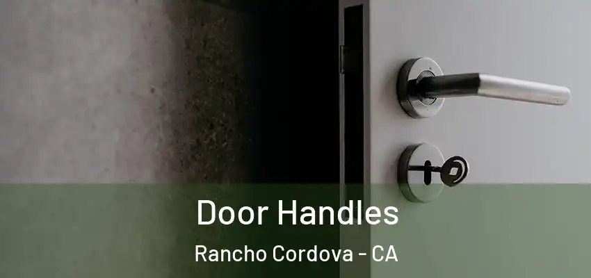  Door Handles Rancho Cordova - CA