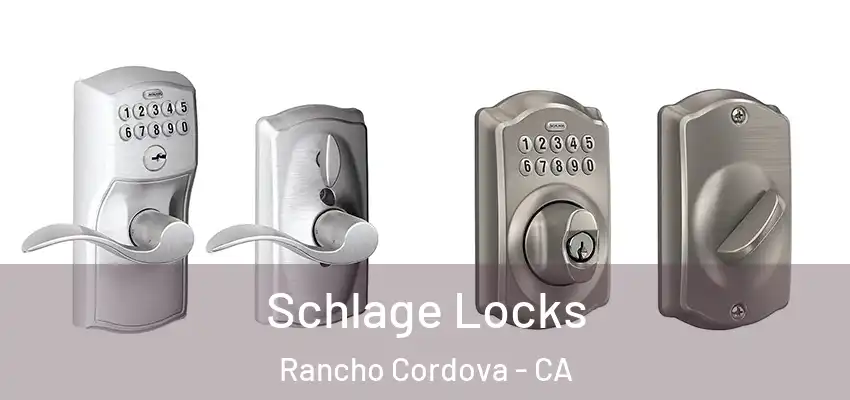  Schlage Locks Rancho Cordova - CA